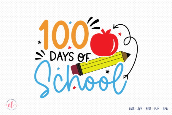 100 Days of School SVG Cut File