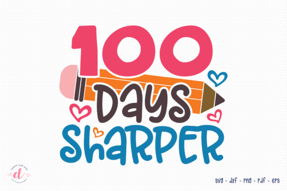 100 Days Sharper, 100 Days of School SVG