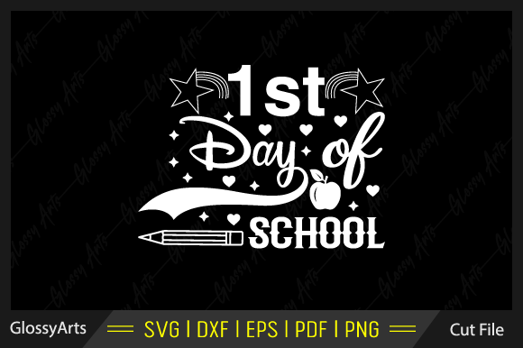 1st Day of School Svg Printable Cut File