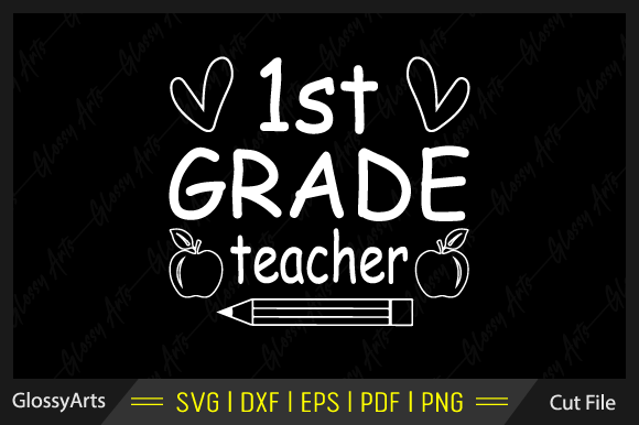 1st Grade Teacher Svg Printable Cut File