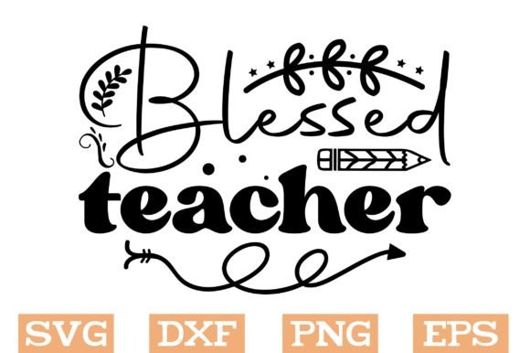 Blessed Teacher Svg, Teacher SVG