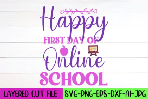Happy First Day of Online School SVG