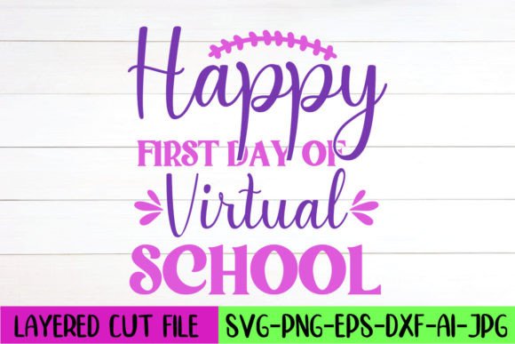 Happy First Day of Virtual School SVG
