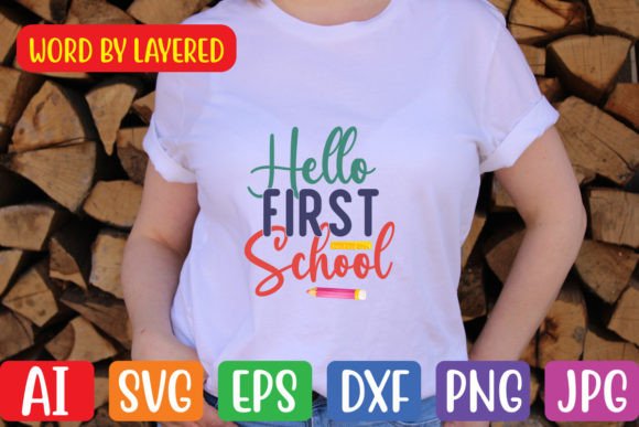 Hello First School SVG: Graphics for Crafts & Small Business Branding