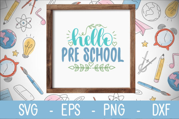 Hello Pre-school Svg: Graphics for Crafts