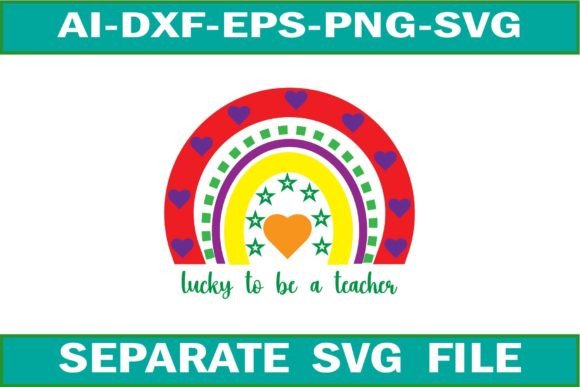 Lucky to Be a Teacher Svg Design File
