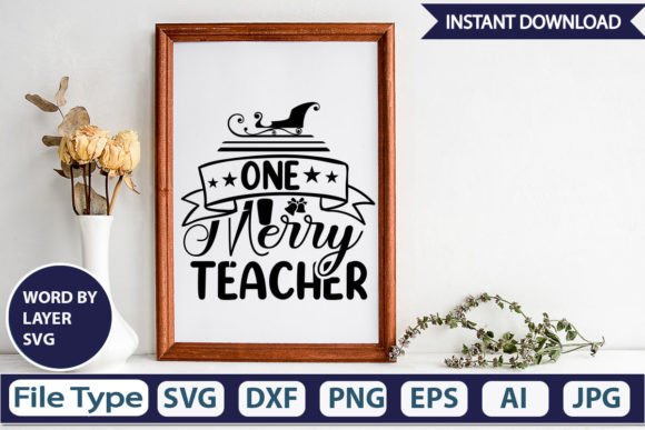 One Merry Teacher SVG Cut File: Graphics and Crafts for Digital Publishing