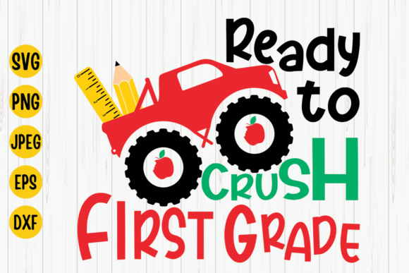 Ready to Crush First Grade, School Svg