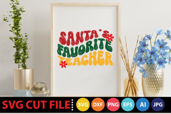Retro Santa’s Favorite Teacher SVG