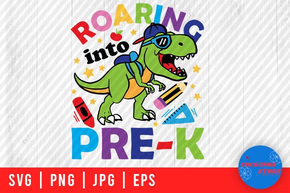 Roaring in Pre-K, T Rex School Svg