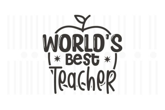 World's Best Teacher SVG Quotes